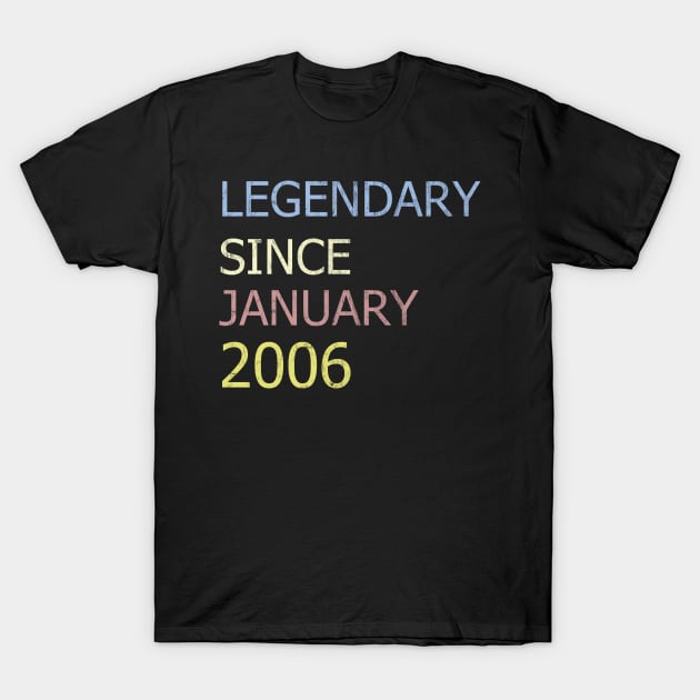 LEGENDARY SINCE JANUARY 2006 T-Shirt by BK55